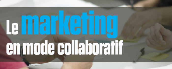 Marketing collaboratif : Tous proactifs !