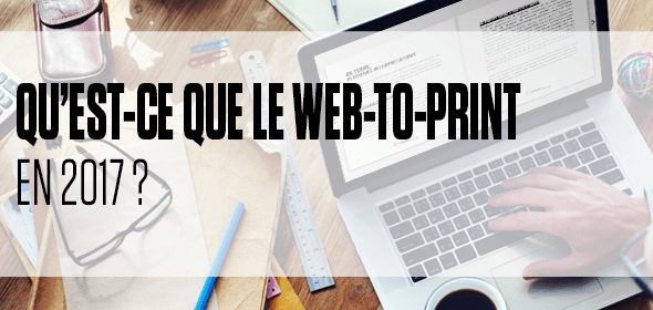 qu-est-ce-que-le-web-to-print