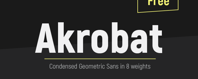Typographie condensée : Akrobat