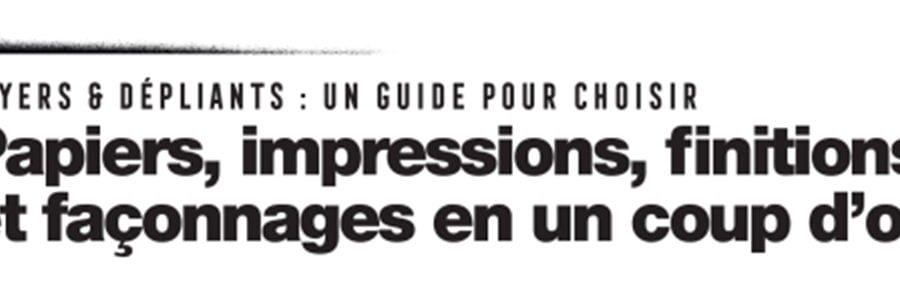 FLYER ET DÉPLIANT : UN GUIDE POUR CHOISIR