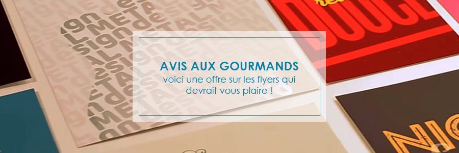 Avis aux gourmands : voici une offre promotionnelle sur les flyers qui devrait vous plaire ! flyer promo