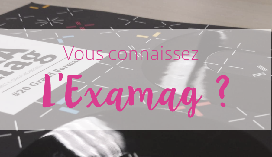Examag : le magazine du design et de l’impression !