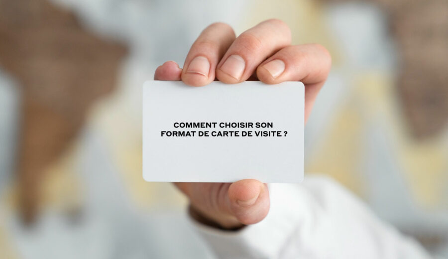 Comment choisir son format de carte de visite ?